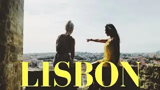 EUROTRIP Travel Vlog in Lisboa (Lisbon), Portugal