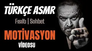 TÜRKÇE ASMR - SOHBET/FISILTI | BU MOTİVASYON VİDEOSU SENİ DEĞİŞTİRECEK 