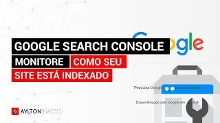 O que é Google Search Console e como configurar