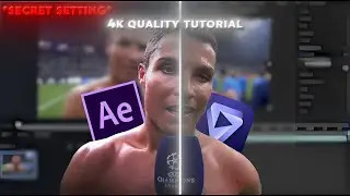 4K Quality After Effects (TUTORIAL) + Free 4k Cc I Football Edits