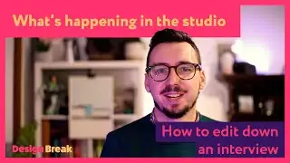 How to edit down an interview: What's going on in the studio, new format, who dis?