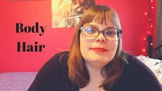 Body Hair | Mind and Body