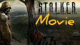S.T.A.L.K.E.R фильм