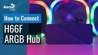AeroCool H66F - How to Connect the H66F Hub to Control Addressable RGB
