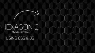 Hexagon 2 Hover Effect Using Css & Javascript | @codesTutorials