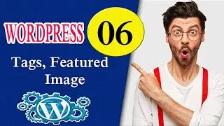 Features Image in WordPress Posts || Features image and tags in WordPress posts