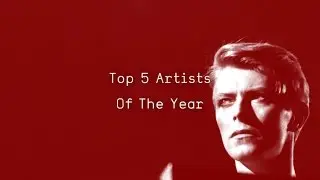 Top 5 Most Played Artists Of 2016