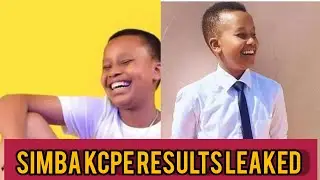 SIMBA OF ZORA KCPE RESULTS LEAKED //MAAJABU SANA