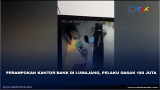 Perampokan Kantor Bank di Lumajang, Pelaku Gasak Rp.180 Juta
