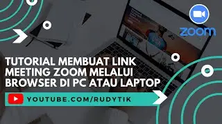 Tutorial Membuat Link Meeting Zoom Melalui Browser di PC atau Laptop