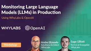 Monitoring Large Language Models in Production using OpenAI & WhyLabs