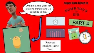 Dumb Ways to Die - Ultimately Rare Time Limit Glitch: Part 4