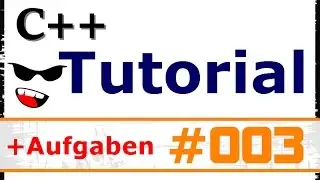 C++ TUTORIAL #003 - Die main Funktion