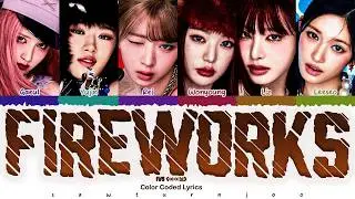 IVE (아이브) - ‘ Firewoks' Lyrics [Color Coded /Han/Rom/Eng]