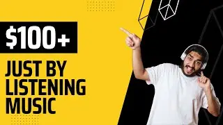 Earn $100+ By Listening To MUSIC! | Make Money Online