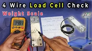 Load Cell Kaisy Check Karein? | 4 Wire Load Cell Testing