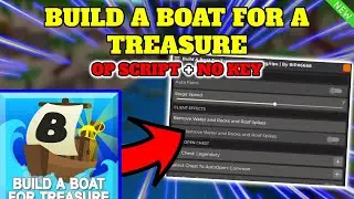 *NEW* Build a Boat For a Treasure OP SCRIPT (AUTO FARM, AUTO OPEN CHEST & MORE) PASTEBIN