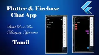 Building a Chatting Application with Flutter and Firebase | Complete Tutorial Easy to Learn Tamil