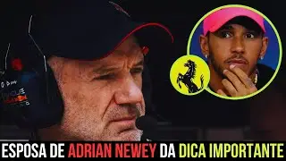 Esposa de Newey Está Avaliando novas Propriedades e da dica importante sobre o Furuto do Newey