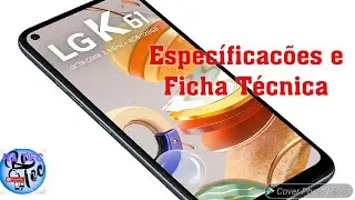 LG K61 Específicacões e Ficha Técnica