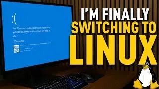 I’ve Had Enough of Windows - Switching to Linux