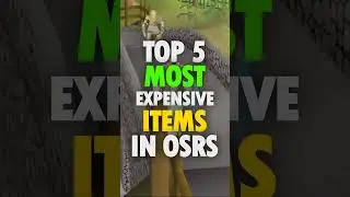 Most Expensive Items in OSRS