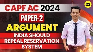 India should repeal Reservation system | Argument | CAPF AC 2024
