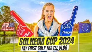Inside The Solheim Cup 2024 - My Vlog