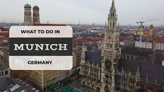 Munich, Germany | Top things to Do | Travel Guide