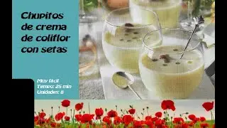 CHUPITOS DE CREMA DE COLIFLOR CON SETAS