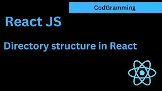 Directory Structure in React | React JS