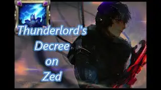 Zed with Thunderlord's Decree