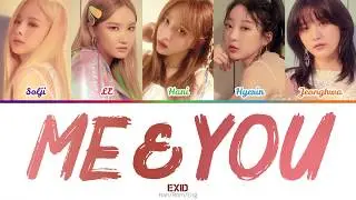 EXID (이엑스아이디) - ME&YOU (Color-coded lyrics) Han/Rom/Eng