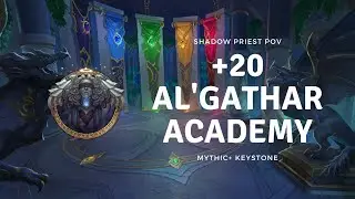 Mythic +20 Al'gathar Academy | Shadow Priest S Tier? | Talents, New Build! | Warcraftlogs
