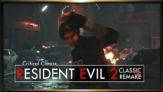 [Critical Climax] Resident Evil 2 Classic & Remake Review