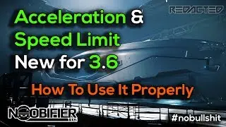 3.6 Changes - Acceleration & Speed Limit Sliders - Explained - Star Citizen