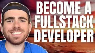How To Become A Full Stack Developer 2021