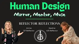 Navigating the 7 years as a Human Design Reflector - with Nadine 4/6 Profile