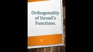 Orthogonality of Bessel s Functions