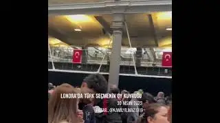 LONDRA'DA TÜRK SEÇMENİN  OY KUYRUĞU 30 NİSAN 2023 PAZAR...‎@kamilyilmaz1919 