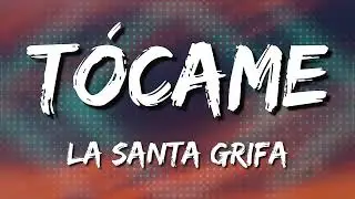 LA SANTA GRIFA - TOCAME (Letra\Lyrics) [Loop 1 Hour]
