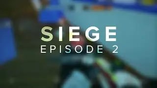 Siege | Episode 2