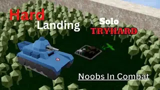 Hard Landing Solo Tryhard | Noobs in Combat