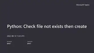 Python: Check, if file does not exist then create