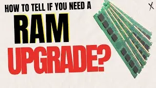 Do you need more RAM? Here's how to tell!