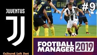 FM19 - JUVENTUS - EPISODE #9 - INTER MILAN VS JUVENTUS - TITLE DECIDER ? - FOOTBALL MANAGER 2019