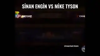 Sinan engin Vs Mike tyson boks maçı
