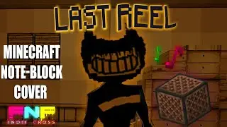 FNF: Indie Cross | Last Reel Note-Block Cover