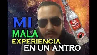Mi mala experiencia en un antro