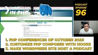 October PHP Events, Customize PHP Composer Hooks, Make WordPress Host a Podcast: Lately in PHP 96